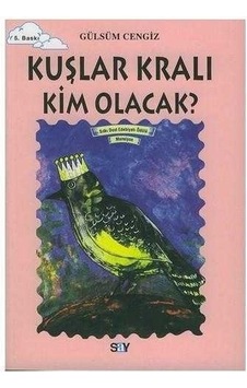 Kuşlar Kralı Kim Olacak - Gülsüm Cengiz