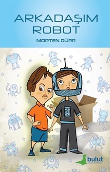 Arkadaşım Robot, Morten Dürr Arkadaşım Robot, Morten Dürr