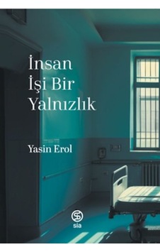 İnsan İşi Bir Yalnızlık - Rzır-836291 İnsan İşi Bir Yalnızlık - Rzır-836291