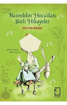 Nasreddin Hoca'dan Şiirli Hikayeler - Gülten Başol - Kategori Nasreddin Hoca'dan Şiirli Hikayeler - Gülten Başol - Kategori