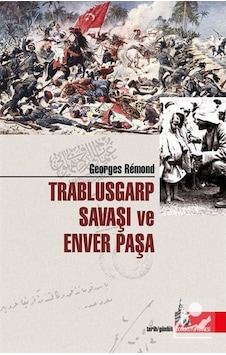 Trablusgarp Savaşı Ve Enver Paşa / Georges Remond 9786052127254