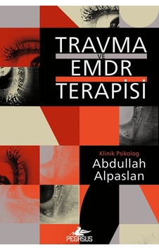 Travma ve Emdr Terapisi Travma ve Emdr Terapisi