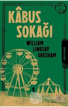 Kabus Sokağı - William Lindsay Gresham - İthaki Yayınları Kabus Sokağı - William Lindsay Gresham - İthaki Yayınları