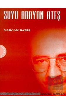 Suyu Arayan Ateş- İnsancıl Yayınları Suyu Arayan Ateş- İnsancıl Yayınları