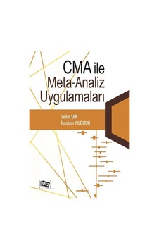 Cma İle Meta Analiz Uygulamaları / İbrahim Yıldırım Cma İle Meta Analiz Uygulamaları / İbrahim Yıldırım