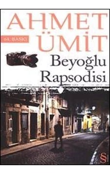 Beyoğlu Rapsodisi / Ahmet Ümit Beyoğlu Rapsodisi / Ahmet Ümit