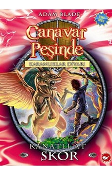 Canavar Peşinde 14 - Kanatlı At Skor - Adam Blade - Beyaz Balina Yayınları Canavar Peşinde 14 - Kanatlı At Skor - Adam Blade - Beyaz Balina Yayınları