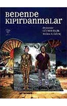 Bedende Kıpırdamalar - Gülnur Elçik -  Tuğba B. Özenç - Varlık Yayınları