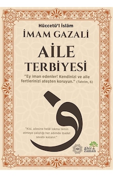 Aile Terbiyesi / İmam Gazali Aile Terbiyesi / İmam Gazali
