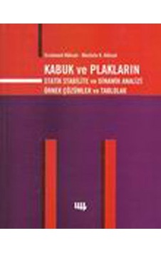 Kabuk ve Plakaların Statik Stabilite ve Dinamik Analizi Örnek Çözümler ve Tablolar - Ercüment Köksal - Literatür Yayıncılık