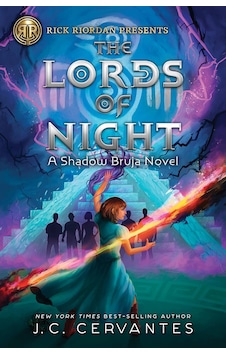 Rick Riordan Presents: Lords Of Night, The-a Shadow Bruja Novel Book 1 Rick Riordan Presents: Lords Of Night, The-a Shadow Bruja Novel Book 1