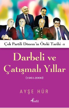 Darbeli ve Çatışmalı  Yıllar
