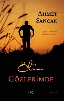 Ölüm Gözlerimde - Ahmet Sancak - Profil Kitap