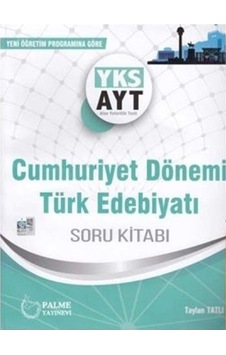 Palme Yayınları Ayt Cumhuriyet Dönemi Türk Edebiyatı Soru Kitabı Palme Yayınları Ayt Cumhuriyet Dönemi Türk Edebiyatı Soru Kitabı