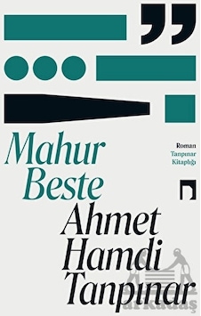 Mahur Beste - Ahmet Hamdi Tanpınar Mahur Beste - Ahmet Hamdi Tanpınar