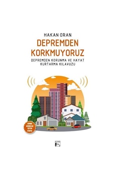 Depremden Korkmuyoruz / Hakan Oran Depremden Korkmuyoruz / Hakan Oran