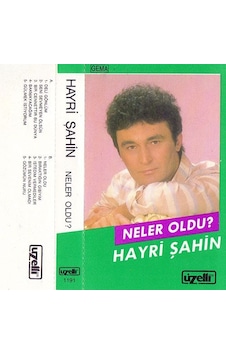 Hayri Şahin Neler Oldu Kaset Hayri Şahin Neler Oldu Kaset