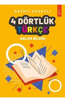 4 Dörtlük Türkçe  - Anlam Bilgisi  - Hayati Kuvvetli  - İkinci Adam Yayınları
