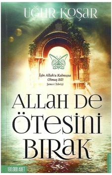 Allah De Ötesini Bırak - Uğur Koşar Allah De Ötesini Bırak - Uğur Koşar