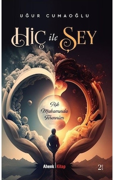Hiç ile Şey - Uğur Cumaoğlu - Ahenk Kitap Hiç ile Şey - Uğur Cumaoğlu - Ahenk Kitap