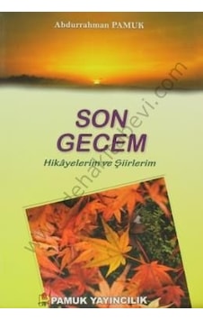 Son Gecem (Kültür-003/P14) - Abdurrahman Pamuk - Pamuk Yayıncılık