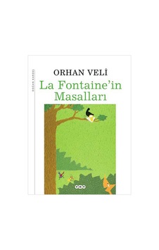 La Fontaine'in Masalları (51 Masal) - Orhan Veli Kanık - Yapı Kredi Yayınları La Fontaine'in Masalları (51 Masal) - Orhan Veli Kanık - Yapı Kredi Yayınları
