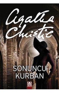 Sonuncu Kurban - Agatha Christie - Altin Kitaplar Sonuncu Kurban - Agatha Christie - Altin Kitaplar
