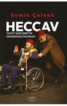 Heccav Yahut Şair Eşref'in Esrarengiz Macerası / Semih Çelenk Heccav Yahut Şair Eşref'in Esrarengiz Macerası / Semih Çelenk