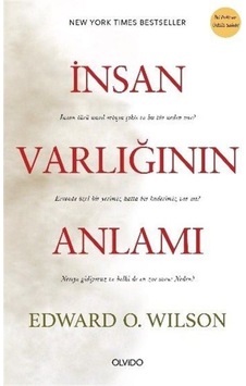 İnsan Varlığının Anlamı - Edward O. Wilson - Olvido