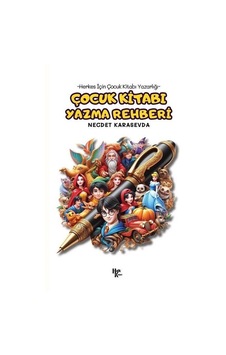 Çocuk Kitabı Yazma Rehberi / Necdet Karasevda Çocuk Kitabı Yazma Rehberi / Necdet Karasevda