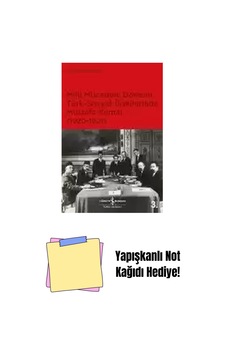 Milli Mücadele Dönemi Türk-sovyet İlişkilerinde Mustafa Kemal 1920-1921 + Yapışkanlı Not Kağıdı Milli Mücadele Dönemi Türk-sovyet İlişkilerinde Mustafa Kemal 1920-1921 + Yapışkanlı Not Kağıdı