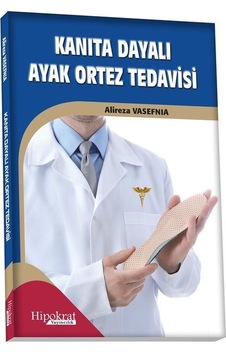 Kanıta Dayalı Ayak Ortez Tedavisi / Alireza Vasefnia