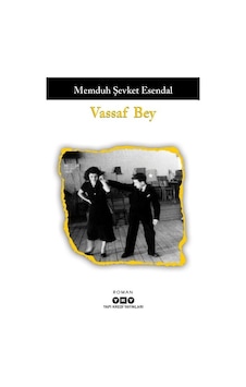 Vassaf Bey - Memduh Şevket Esendal - Yapı Kredi Yayınları Vassaf Bey - Memduh Şevket Esendal - Yapı Kredi Yayınları
