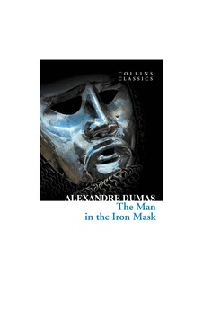The Man in the Iron Mask - Alexandre Dumas - Harper Collins UK The Man in the Iron Mask - Alexandre Dumas - Harper Collins UK