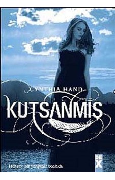 Koruyucu - Kutsanmış 2. Kitap - Cynthia Hand - DEX Koruyucu - Kutsanmış 2. Kitap - Cynthia Hand - DEX