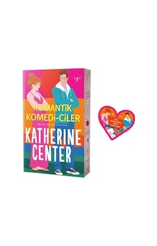 Romantik Komedi-ciler / Katherine Center Romantik Komedi-ciler / Katherine Center