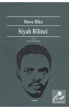 Siyah Bilinci - Steve Biko - Dipnot Siyah Bilinci - Steve Biko - Dipnot