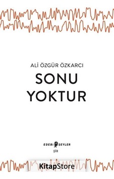 Sonu Yoktur / Ali Özgür Özkarcı Sonu Yoktur / Ali Özgür Özkarcı