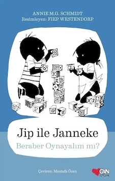 Jip ile Janneke - Beraber Oynayalım mı? - Annie M. G. Schmidt - Can Çocuk Yayınları Jip ile Janneke - Beraber Oynayalım mı? - Annie M. G. Schmidt - Can Çocuk Yayınları