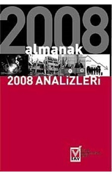 Almanak 2008 Analizleri- Sosyal Araştırmalar Vakfı Almanak 2008 Analizleri- Sosyal Araştırmalar Vakfı