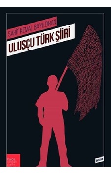 Ulusçu Türk Şiiri - Sabit Kemal Bayıldıran - Kaos Çocuk Parkı