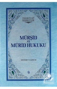 Mürşid ve Mürid Hukuku (Ciltli) / Mehmet Ildırar 9786054491087