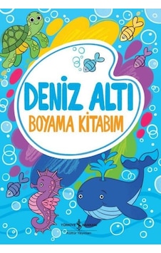 Deniz Altı Boyama Kitabım- İş Bankası Kültür Yayınları Deniz Altı Boyama Kitabım- İş Bankası Kültür Yayınları