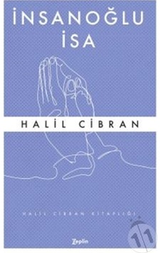 İnsanoğlu İsa-Halil Cibran İnsanoğlu İsa-Halil Cibran