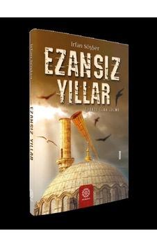 Ezansız Yıllar - İrfan Söyber - Mihrabad