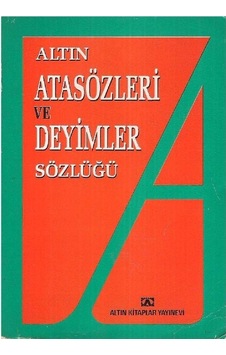 Altın Atasözleri Ve Deyimler Sözlüğü - Özlü Sözler - Güzel Sözler - Söz Grupları 2.el