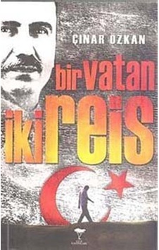Bir Vatan İki Reis / Çınar Özkan