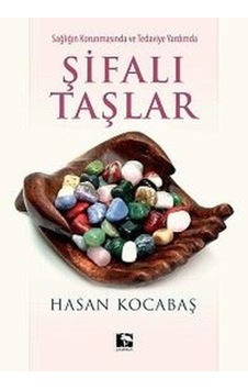 Şifalı Taşlar - Hasan Kocabaş - Çınaraltı Yayınları