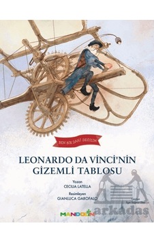 Ben Bir Dahi Değilim - Leonardo Da Vincinin Gizemli Tablosu Mandolin Yayınları Ben Bir Dahi Değilim - Leonardo Da Vincinin Gizemli Tablosu Mandolin Yayınları