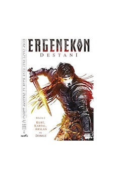 Ergenekon Destanı: Bölüm 2 - Kurt Kartal Arslan ve Domuz - Ömer Emre Erdur - Presstij Kitap